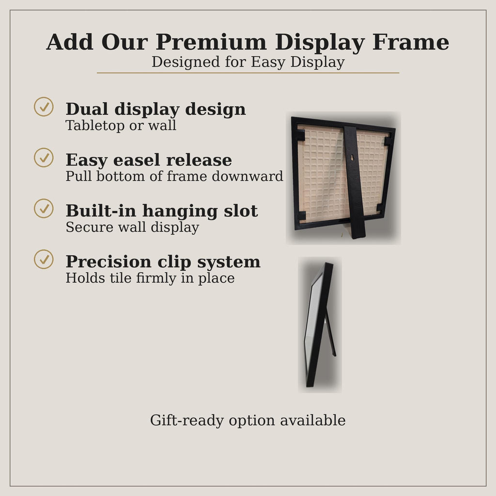 a display frame designed for easy display. It has a dual display design, allowing for tabletop or wall use, and an easy easel release that pulls the bottom of the frame downward. The frame is built-in, providing a secure wall display, and it has a precision clip system that holds the tile firmly in place. Additionally, the display frame is available as a gift-ready option.